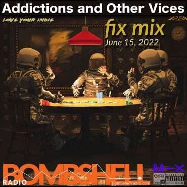 Additions and Other Vices – Fix Mix June 15