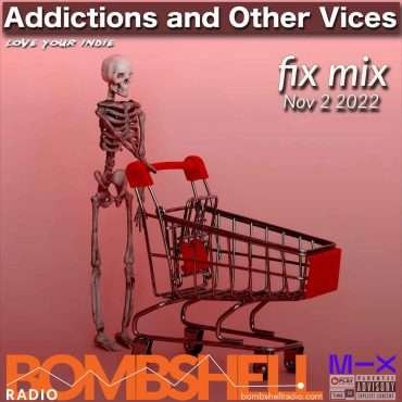 Additions and Other Vices – Fix Mix Nov 3
