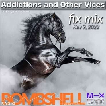Additions and Other Vices – Fix Mix Nov 9
