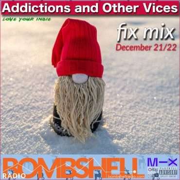 Additions and Other Vices – Fix Mix Dec 21
