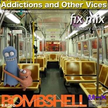 Additions and Other Vices – Fix Mix Feb 08 2023