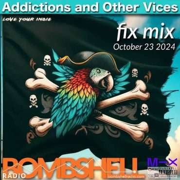 Additions and Other Vices – Fix Mix Oct 23