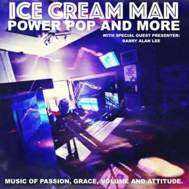 Episode 586: Ice Cream Man Power Pop & More #579