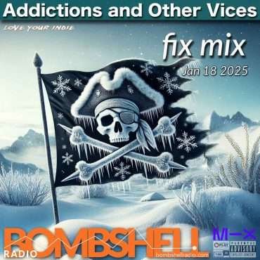 Addictions and Other Vices Fix Mix Jan 18 2025