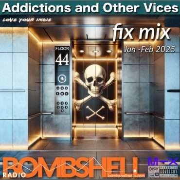 Addictions and Other Vices Fix Mix Jan – Feb 2025