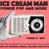 Episode 617: Ice Cream Man Power Pop and More #609