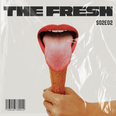 Episode 586: The Fresh S02 E02