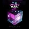 Episode 586: The Unheard Music Digital Mixtape No. 586