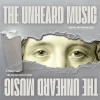 Episode 587: The Unheard Music | Digital Mixtape No. 587