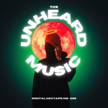 Episode 598: The Unheard Music | Digital Mixtape No. 598