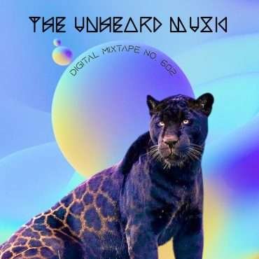Episode 602: The Unheard Music | Digital Mixtape No. 602