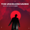 Episode 613: The Unheard Music No. 613