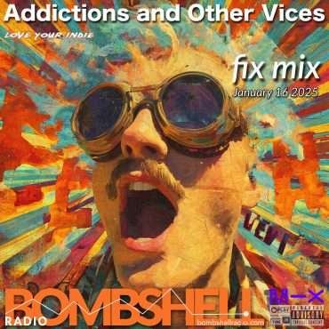 Addictions and Other Vices  968 Fix Mix  – Fix Mix Jan 16