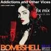 Addictions and Other Vices Fix Mix 973 -Fix Mix Feb 20