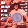 Episode 661: Ice Cream Man Power Pop And More #652