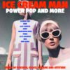 Episode 663: Ice Cream Man Power Pop and More #654