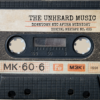 Episode 633: The UNHEARD Music No. 633