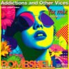 Addictions and Other Vices Fix Mix -May 15