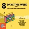 8 Days This Week Ep. 102