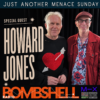 Just Another Menace Sunday with Howard Jones
