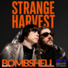 Strange Harvest July 12