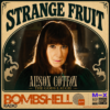Strange Fruit July 19