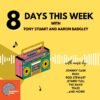 8 Days This Week Ep. 107