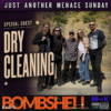 Just Another Menace Sunday with Dry Cleaning
