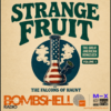 Strange Fruit July 12