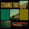 Strange Fruit July 5