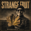 Strange Fruit #684 Aug 23