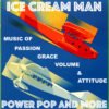 Episode 674: Ice Cream Man Power Pop ands More #665