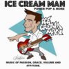 Episode 676: Ice Cream Man power Pop And More #667